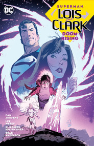 Superman: Lois and Clark: Doom Rising by Dan Jurgens, Lee Weeks, 9781779524584