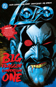 Lobo Big Fraggin Compendium Book One by Keith Giffen, Alan Grant, Val Semeiks, Simon Bisley, 9781779525789