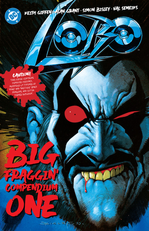 Lobo Big Fraggin Compendium Book One by Keith Giffen, Alan Grant, Val Semeiks, Simon Bisley, 9781779525789