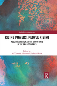 Rising Powers, People Rising (Neoliberalization and its Discontents in the BRICS Countries) - 9780367750640 by Alf Gunvald Nilsen, Karl von Holdt, 9780367750640