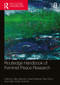 Routledge Handbook of Feminist Peace Research by Tarja Väyrynen, Swati Parashar, Élise Féron, Catia Cecilia Confortini, 9780367685102