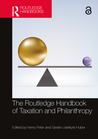 The Routledge Handbook of Taxation and Philanthropy by Henry Peter, Giedre Lideikyte Huber, 9780367688288