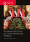 Routledge Handbook on China-Middle East Relations by Jonathan Fulton, 9781032126326