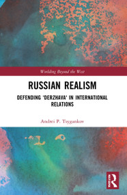 Russian Realism (Defending 'Derzhava' in International Relations) - 9781032162324 by Andrei P. Tsygankov, 9781032162324
