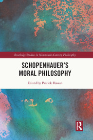 Schopenhauer's Moral Philosophy - 9780367548704 by Patrick Hassan, 9780367548704