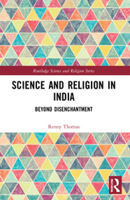 Science and Religion in India (Beyond Disenchantment) - 9781032100616 by Renny Thomas, 9781032100616