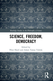 Science, Freedom, Democracy - 9780367704001 by Péter Hartl, Adam Tamas Tuboly, 9780367704001