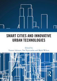 Smart Cities and Innovative Urban Technologies - 9780367677947 by Tommi Inkinen, Tan Yigitcanlar, Mark Wilson, 9780367677947
