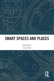 Smart Spaces and Places by Ling Bian, 9780367703578