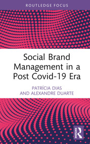 Social Brand Management in a Post Covid-19 Era by Patrícia Dias, Alexandre Duarte, 9781032465722