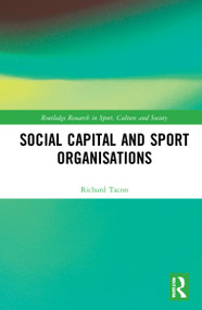Social Capital and Sport Organisations - 9781032118741 by Richard Tacon, 9781032118741