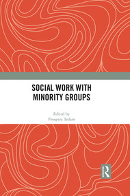 Social Work with Minority Groups by Prospera Tedam, 9780367715557