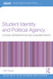 Student Identity and Political Agency (Activism, Representation and Consumer Rights) by Rille Raaper, 9781032182605