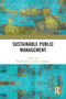 Sustainable Public Management by Neil M. Boyd, Eric C. Martin, 9781032064796