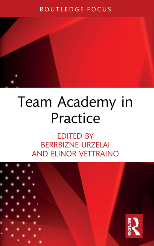 Team Academy in Practice by Berrbizne Urzelai, Elinor Vettraino, 9780367755966