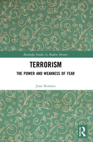 Terrorism (The Power and Weakness of Fear) - 9781032198088 by Juan Romero, 9781032198088