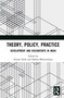 Theory, Policy, Practice (Development and Discontents in India) - 9780367748678 by Suman Nath, Debraj Bhattacharya, 9780367748678