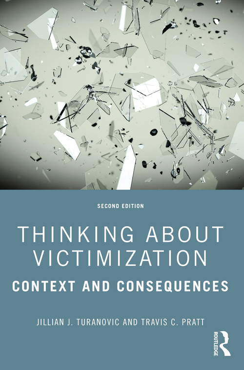 Thinking About Victimization (Context and Consequences) - 9781032216874 by Jillian J. Turanovic, Travis C. Pratt, 9781032216874