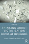 Thinking About Victimization (Context and Consequences) - 9781032216874 by Jillian J. Turanovic, Travis C. Pratt, 9781032216874
