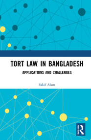 Tort Law in Bangladesh (Applications and Challenges) - 9781032149271 by Sakif Alam, 9781032149271