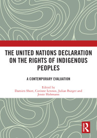 The United Nations Declaration on the Rights of Indigenous Peoples (A Contemporary Evaluation) - 9780367619800 by Damien Short, Corinne Lennox, Julian Burger, Jessie Hohmann, 9780367619800
