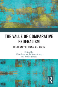 The Value of Comparative Federalism (The Legacy of Ronald L. Watts) - 9780367629601 by Nico Steytler, Balveer Arora, Rekha Saxena, 9780367629601