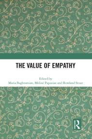 The Value of Empathy - 9780367679811 by Maria Baghramian, Meline Papazian, Rowland Stout, 9780367679811