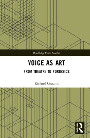 Voice as Art (From Theatre to Forensics) - 9781032225630 by Richard Couzins, 9781032225630