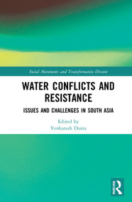 Water Conflicts and Resistance (Issues and Challenges in South Asia) - 9781032036267 by Venkatesh Dutta, 9781032036267