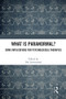 What is Paranormal? (Some Implications for Psychological Therapies) by Del Loewenthal, 9781032035666