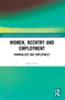 Women, Reentry and Employment (Criminalized and Employable?) - 9780367770396 by Anita Grace, 9780367770396