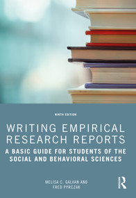 Writing Empirical Research Reports (A Basic Guide for Students of the Social and Behavioral Sciences) - 9781032136806 by Melisa C. Galvan, 9781032136806