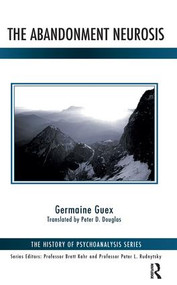 The Abandonment Neurosis - 9781782201915 by Germaine Guex, Peter-David Douglas, 9781782201915