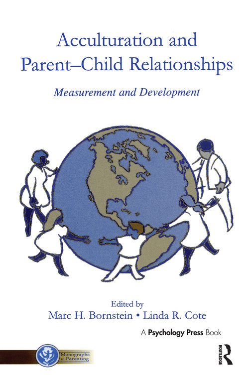 Acculturation and Parent-Child Relationships (Measurement and Development) - 9780415645652 by Marc H. Bornstein, Linda R. Cote, 9780415645652