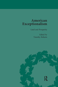 American Exceptionalism Vol 1 by Timothy Roberts, 9781138660434