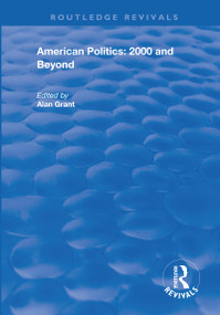 American Politics - 2000 and beyond - 9781138704626 by Alan Grant, 9781138704626
