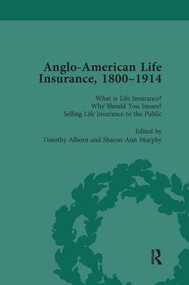 Anglo-American Life Insurance, 1800-1914 Volume 1 - 9781138660465 by Timothy Alborn, 9781138660465