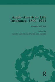 Anglo-American Life Insurance, 1800-1914 Volume 3 - 9781138660489 by Timothy Alborn, 9781138660489