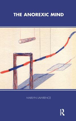 The Anorexic Mind - 9781855753839 by Marilyn Lawrence, 9781855753839