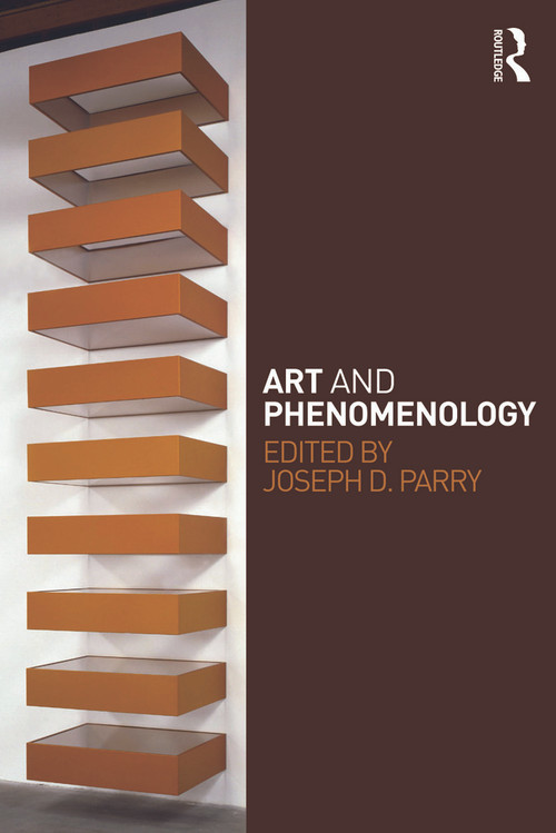 Art and Phenomenology - 9780415774505 by Joseph Parry, 9780415774505