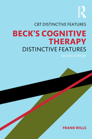 Beck's Cognitive Therapy (Distinctive Features 2nd Edition) by Frank Wills, 9780367519476