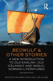 Beowulf and Other Stories (A New Introduction to Old English, Old Icelandic and Anglo-Norman Literatures) by Joe Allard, 9781408286036