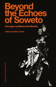 Beyound The Echoes Of Soweto by Geoffrey V. Davis, 9789057021619