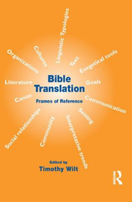 Bible Translation (Frames of Reference) - 9781900650564 by Timothy Wilt, 9781900650564