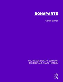 Bonaparte - 9781138932784 by Corelli Barnett, 9781138932784