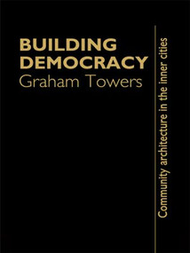 Building Democracy - 9781857280890 by Graham Towers, 9781857280890