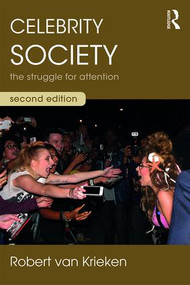 Celebrity Society (The Struggle for Attention) - 9781138295063 by Robert van Krieken, 9781138295063