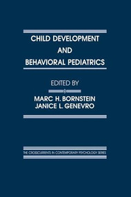 Child Development and Behavioral Pediatrics - 9781138970298 by Marc H. Bornstein, Janice L. Genevro, 9781138970298