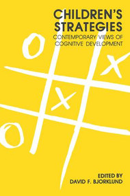 Children's Strategies (Contemporary Views of Cognitive Development) - 9781138875975 by David F. Bjorklund, 9781138875975