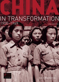 China in Transformation (1900-1949) - 9781405840583 by Colin Mackerras, 9781405840583